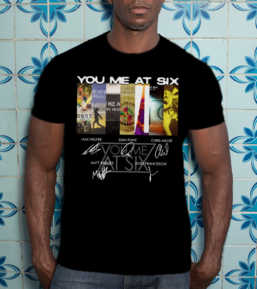 You Me At Six Max Helyer Dan Flint Chris Miller Matt Barnes Josh Franceschi T-Shirt