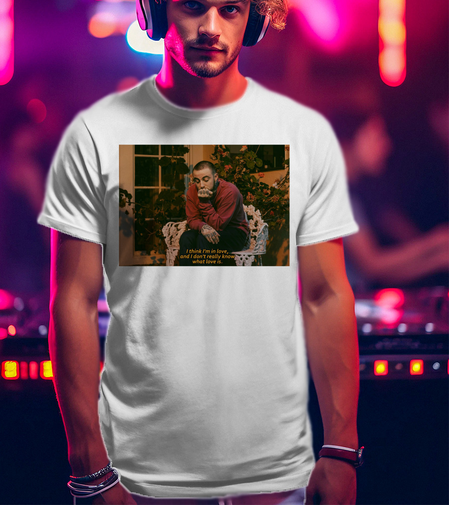 I Think I'm In Love And I Don't Really Know What Love Is T-Shirt