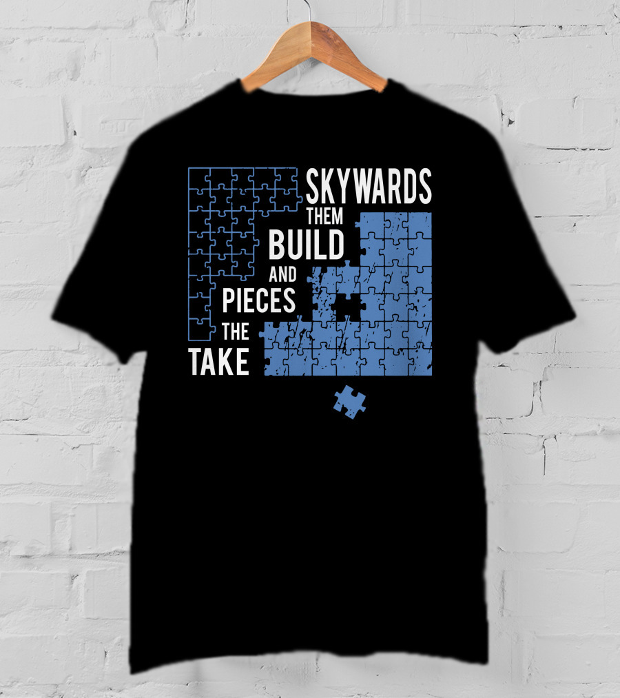 Skyward Build The Pieces Take Them T-Shirt