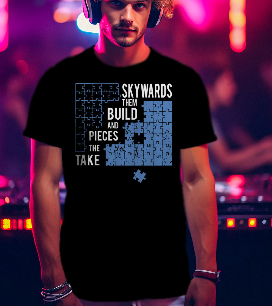 Skyward Build The Pieces Take Them T-Shirt