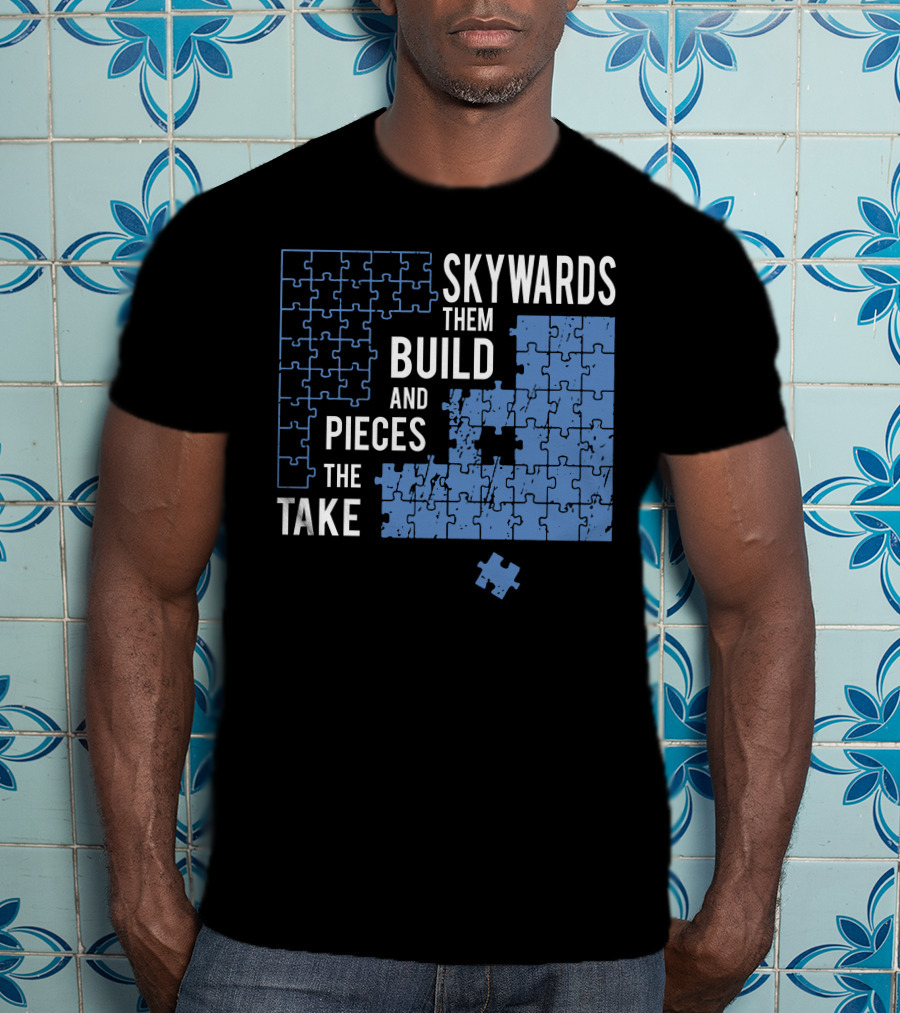 Skyward Build The Pieces Take Them T-Shirt