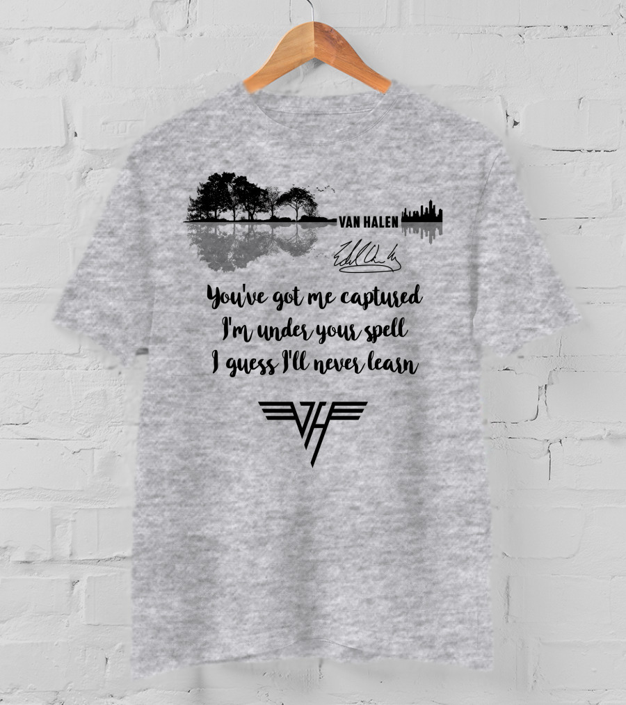 Van Halen You've Got Me Captured I'm Under Your Spell T-Shirt