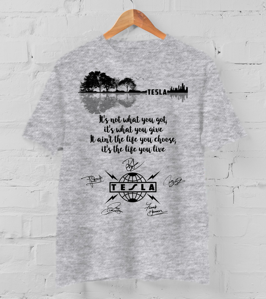 Tesla It's Not What You Got It's What You Give T-Shirt