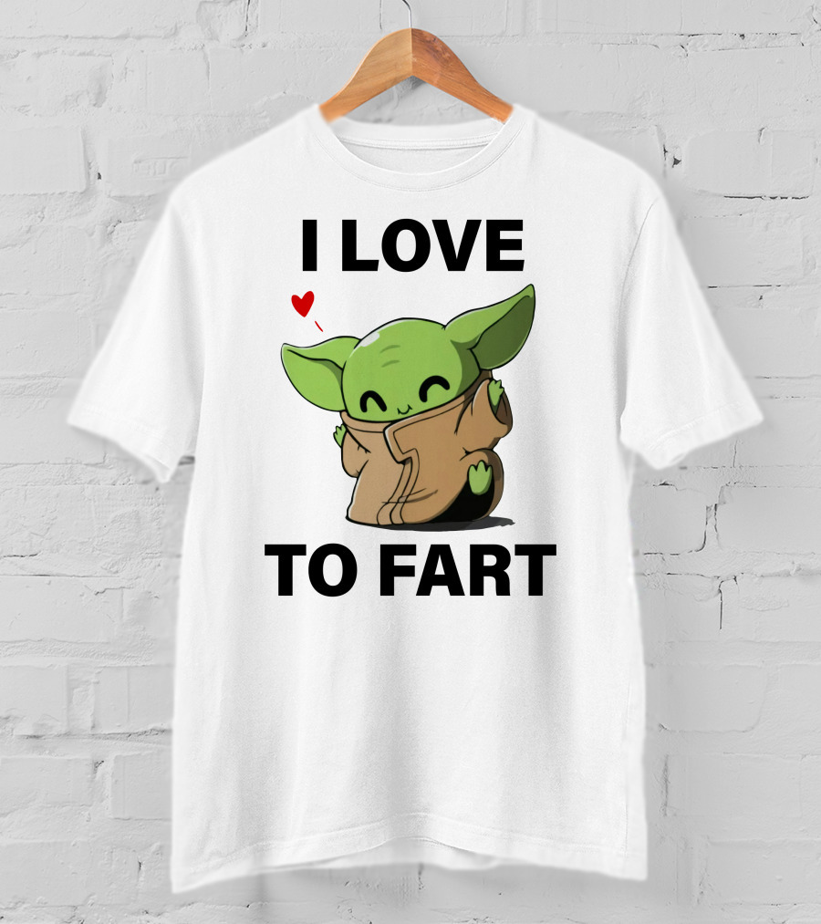 I Love To Fart Baby Yoda Green Alien With Heart T-Shirt