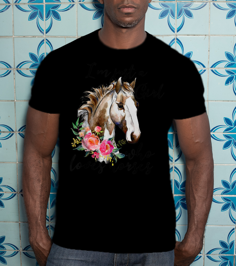 I'm Just A Girl Who Loves Horses Floral Horse T-Shirt
