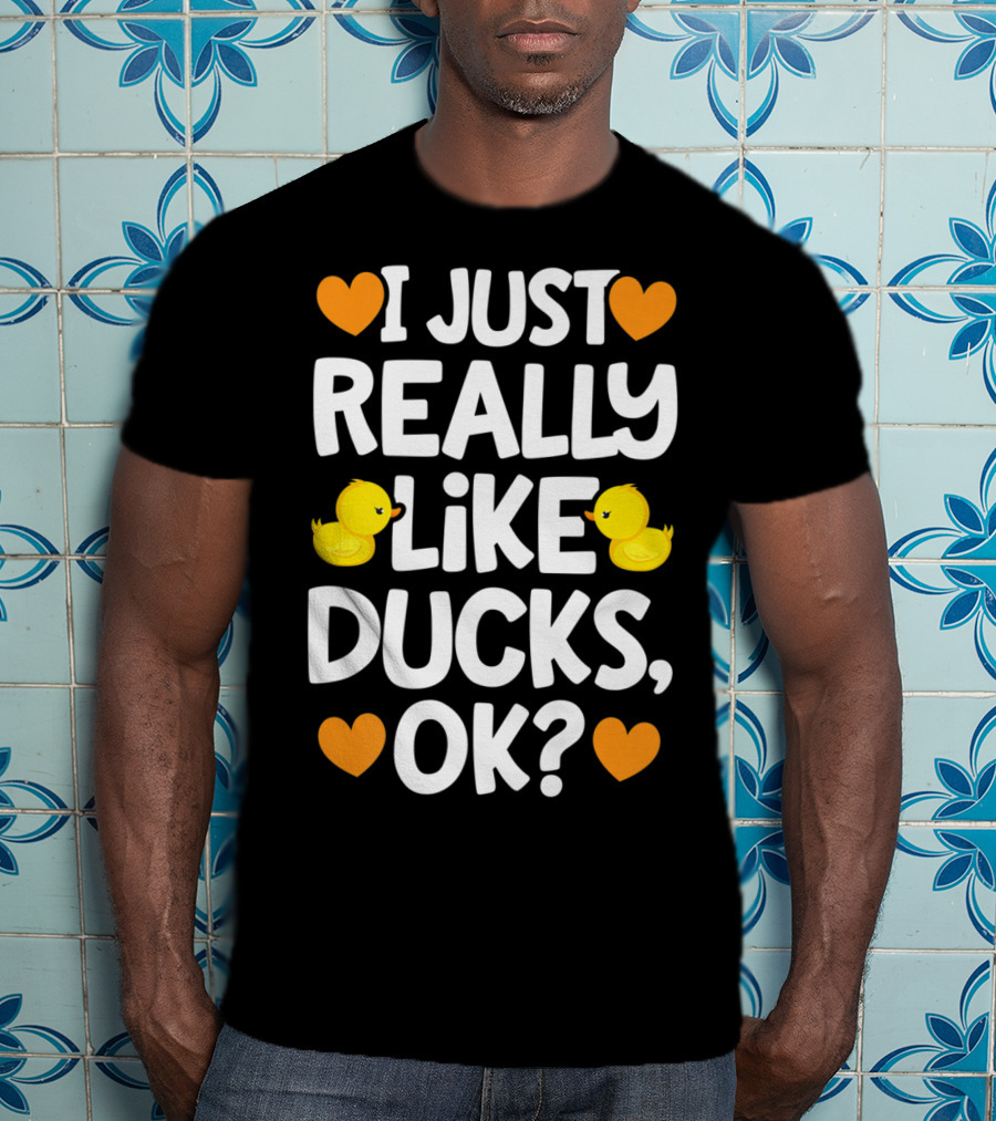 I Just Really Like Ducks OK Cute Yellow Duck Lover Hearts T-Shirt