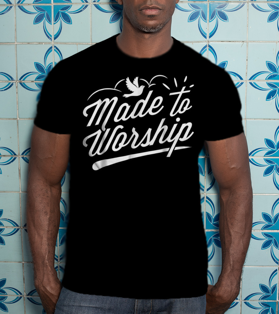 Made To Worship Christian Faith Praise Dove T-Shirt