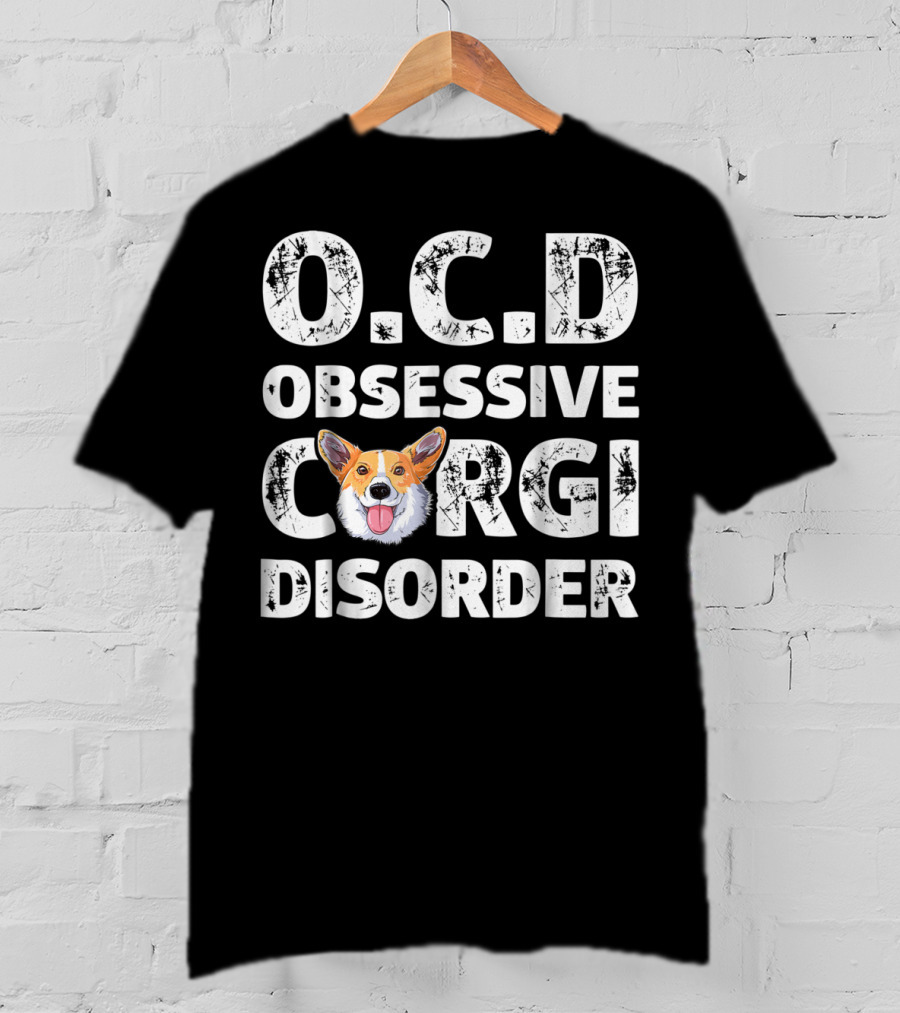 O.C.D Obsessive Corgi Disorder T-Shirt