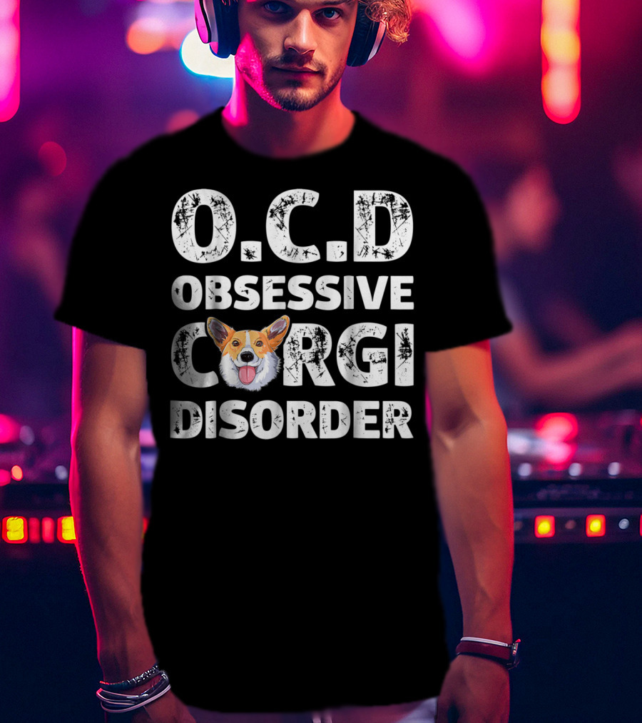 O.C.D Obsessive Corgi Disorder T-Shirt
