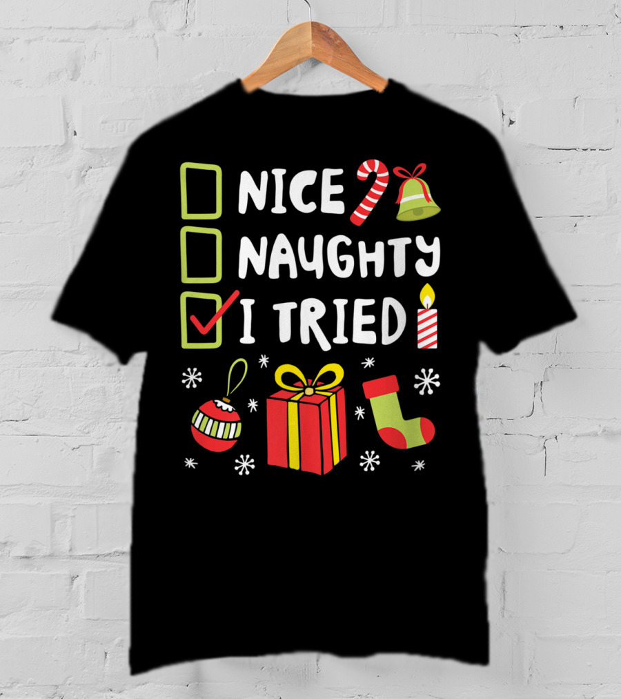Nice Naughty I Tried Christmas Funny Xmas Candy Cane Stocking Gift Bell Candle T-Shirt