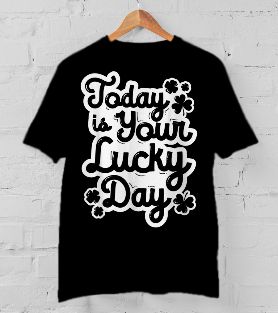 Today Is Your Lucky Day St Patricks Day Boys Girls Clover T-Shirt