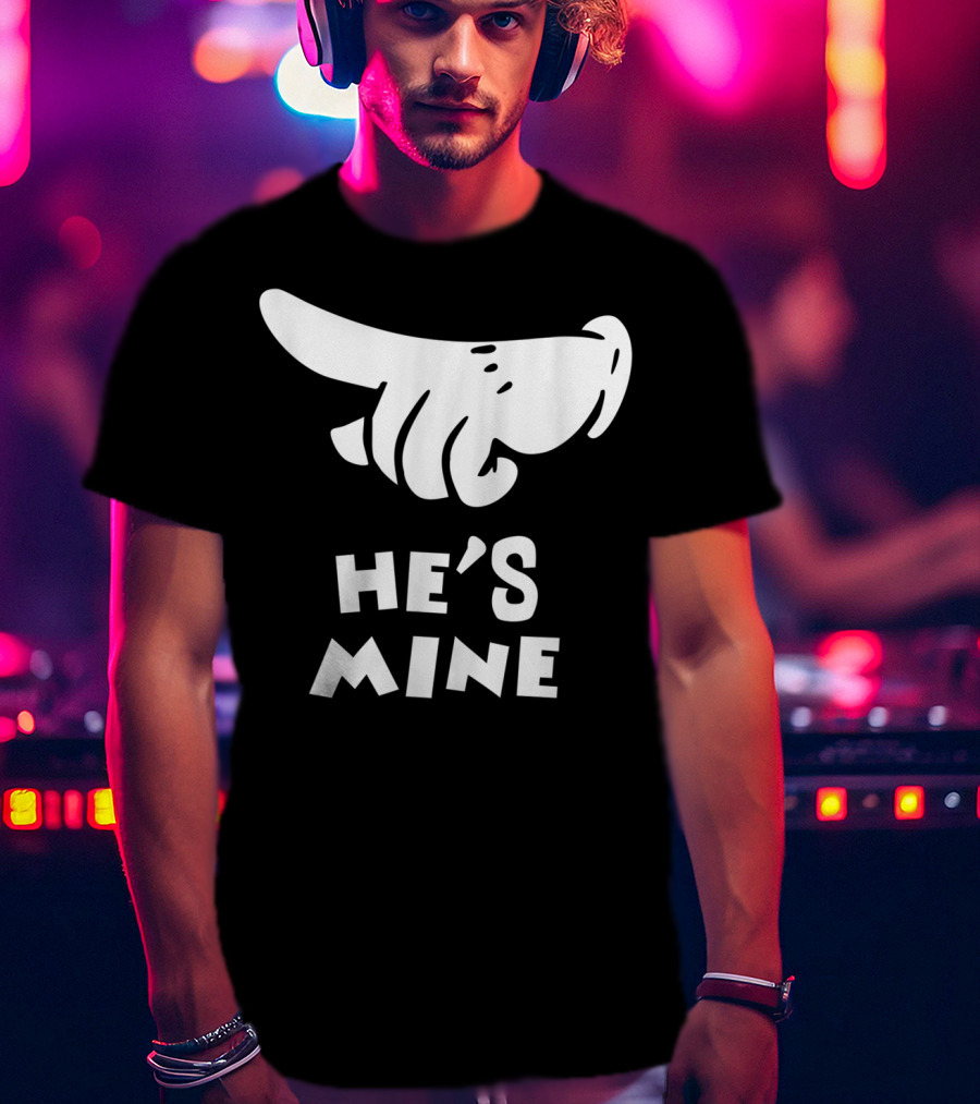 Valentines Day He's Mine Couples Hand Design 15 T-Shirt