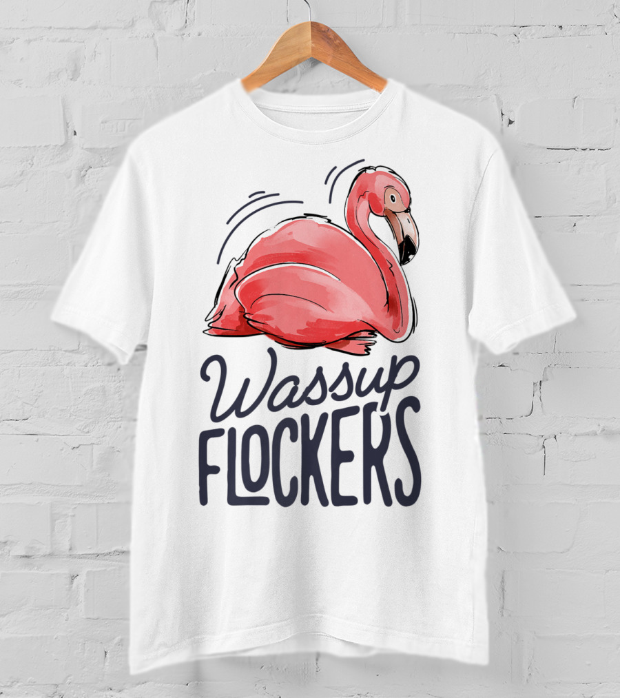 Wassup Flockers Pink Flamingo Lovers Funny Summer Flockers 14 T-Shirt