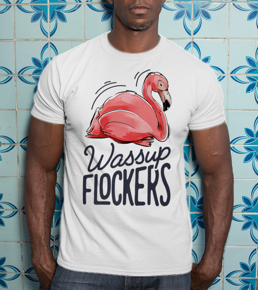 Wassup Flockers Pink Flamingo Lovers Funny Summer Flockers 14 T-Shirt