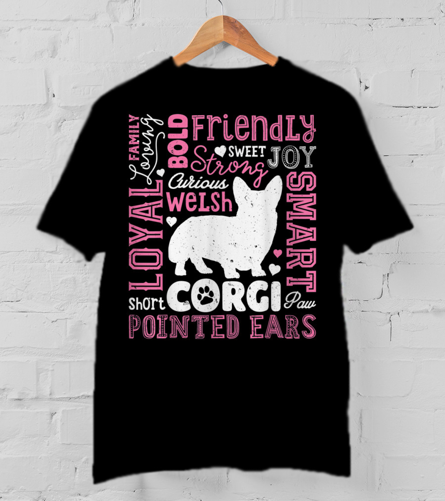 Loyal Family Friendly Strong Smart Welsh Corgi Typography Word T-Shirt