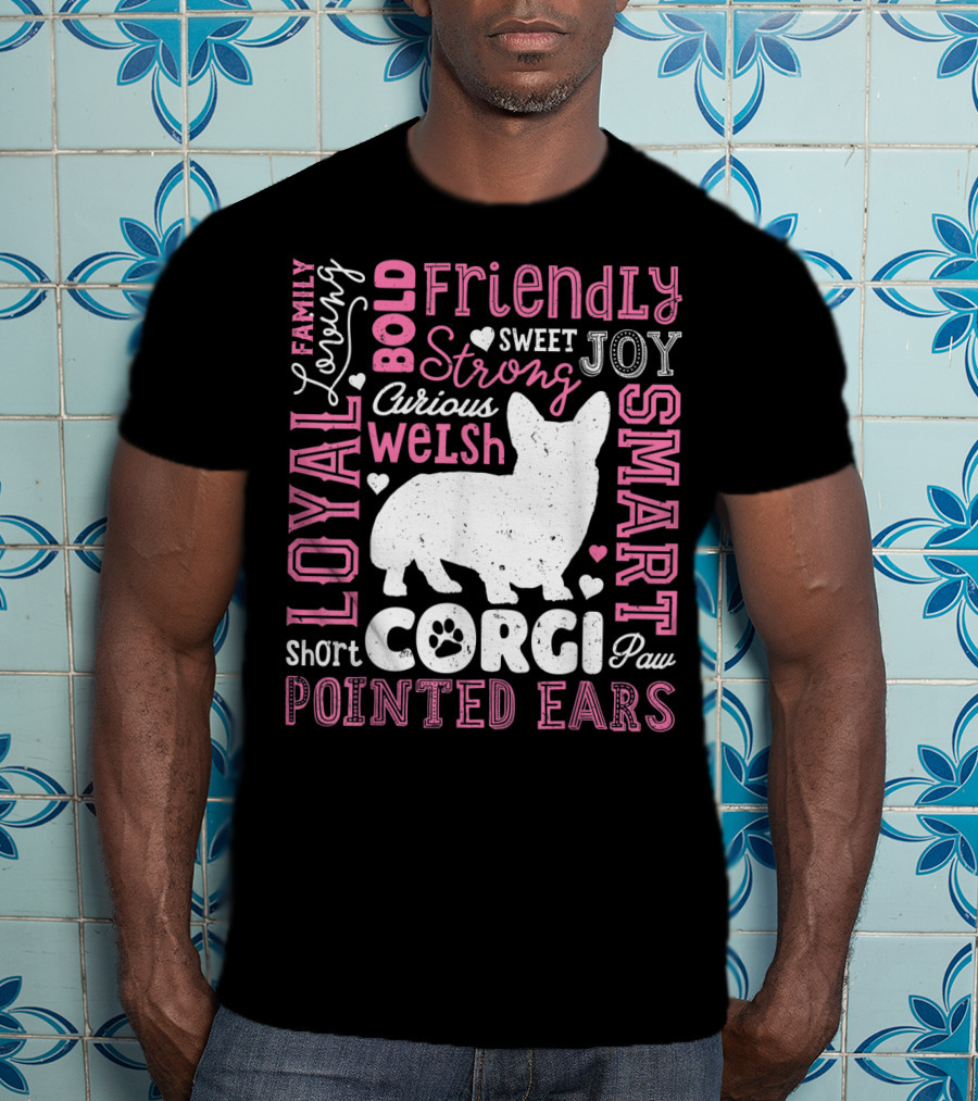 Loyal Family Friendly Strong Smart Welsh Corgi Typography Word T-Shirt