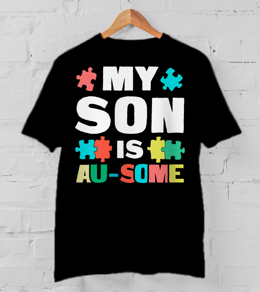 My Son Is Au-Some Autism Puzzle Pieces T-Shirt