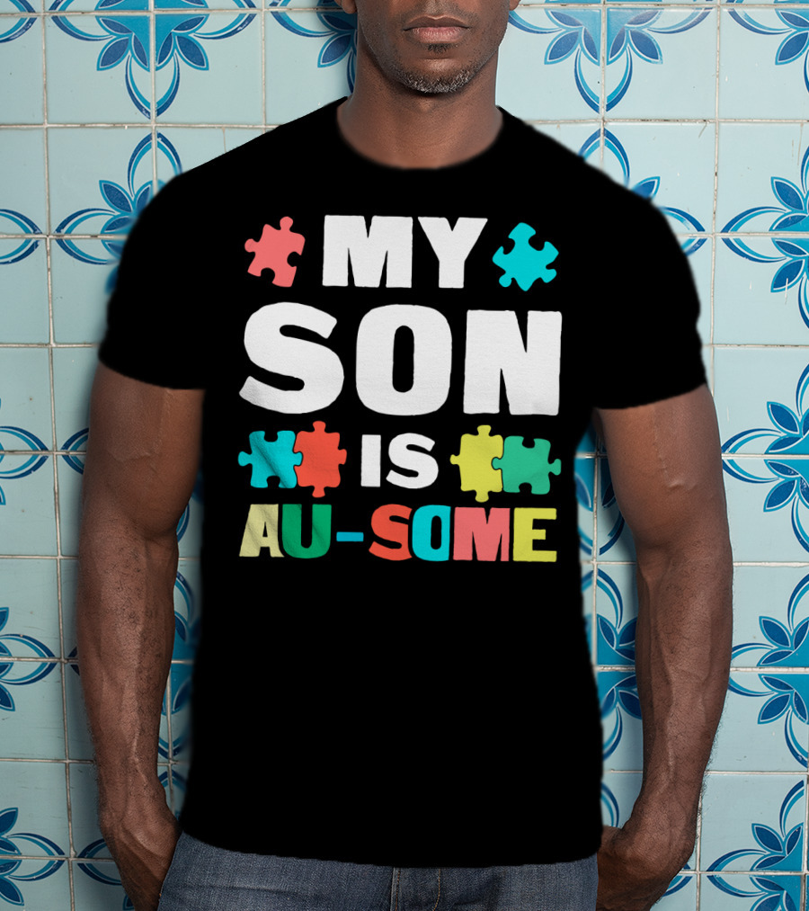 My Son Is Au-Some Autism Puzzle Pieces T-Shirt
