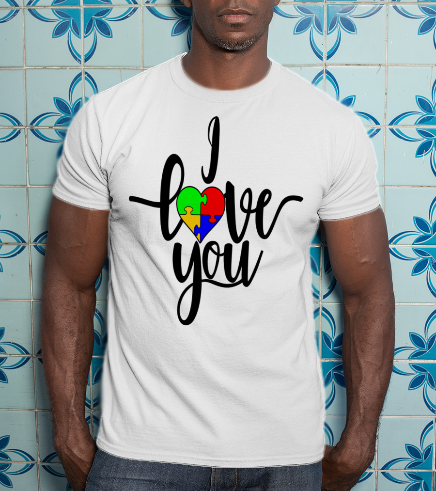 Autism Puzzle Heart I Love You Son Daughter Mom Dad T-Shirt