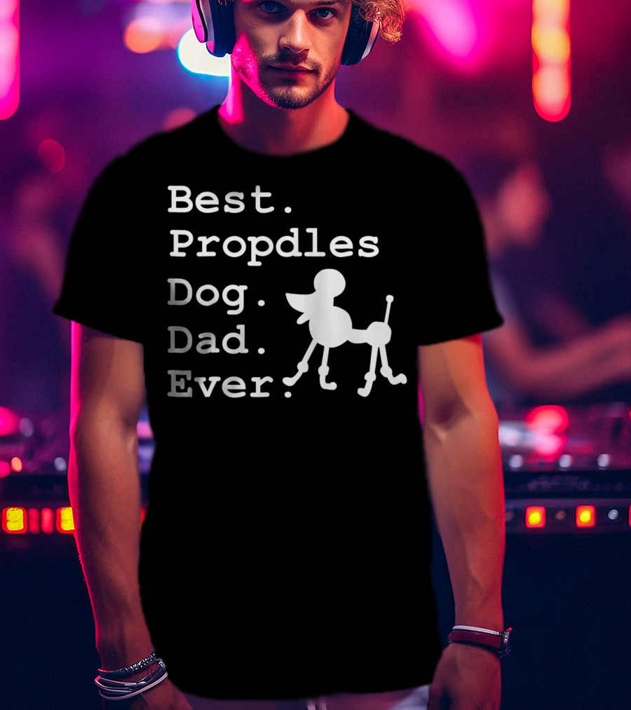 Best Propdles Dog Dad Ever Funny Dogs Lovers 15 T-Shirt