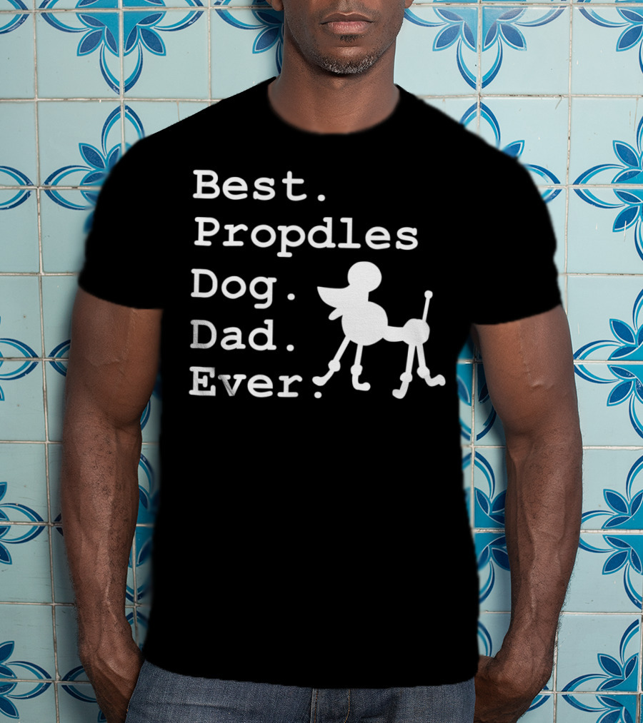 Best Propdles Dog Dad Ever Funny Dogs Lovers 15 T-Shirt