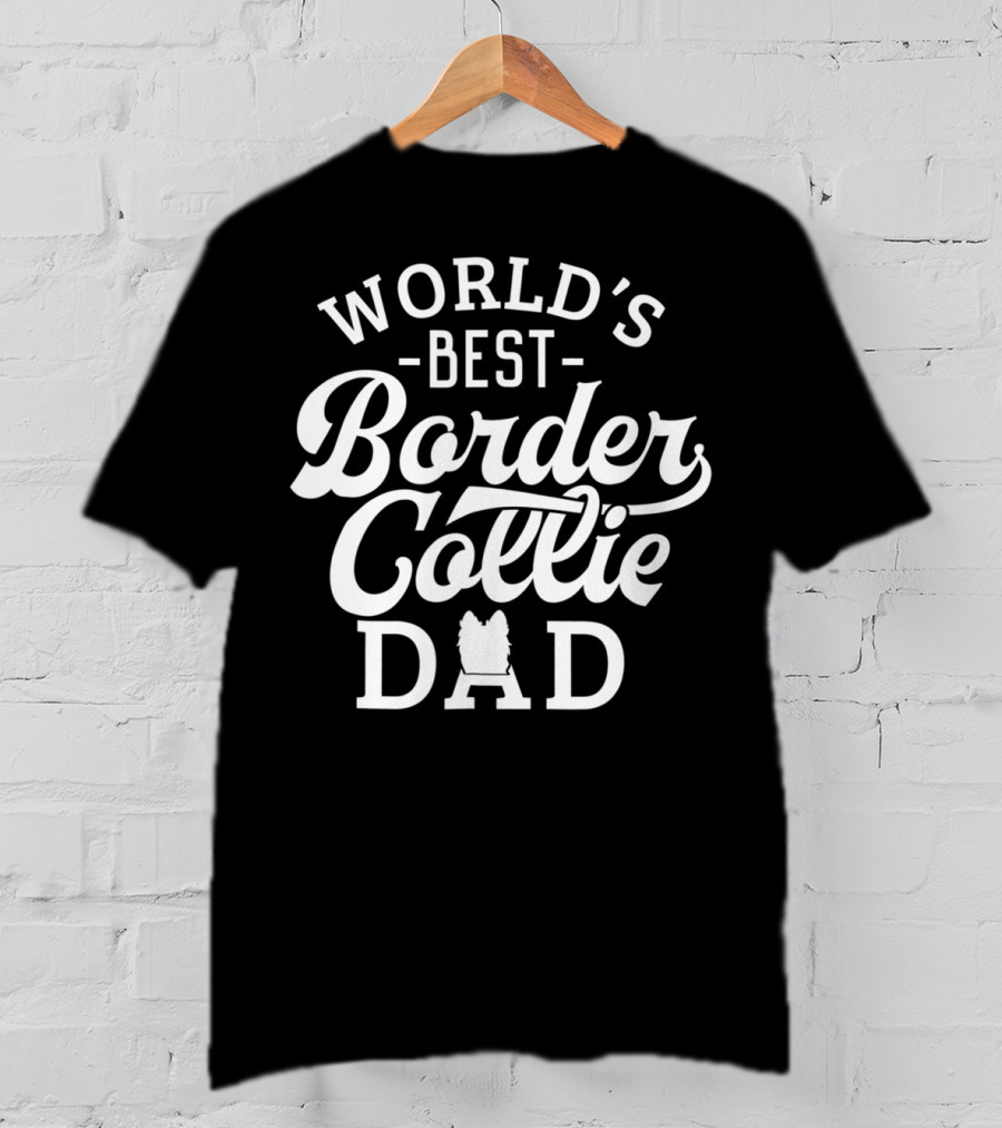 World's Best Border Collie Dad 59 T-Shirt