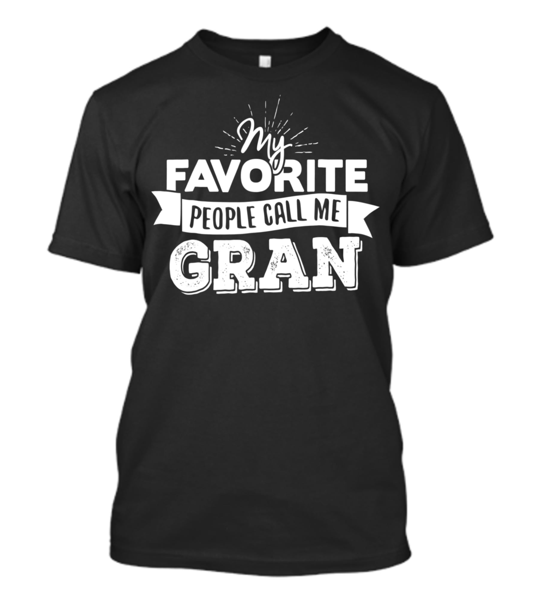 My Favorite People Call Me Gran T-Shirt