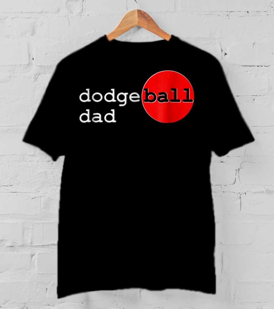 Dodgeball Dad Father Dodge Ball Parent Red Ball T-Shirt