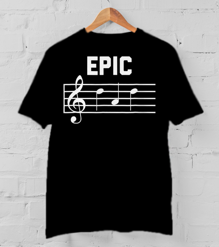 Epic Dad Musician Fathers Musical Notes Clef Melody T-Shirt