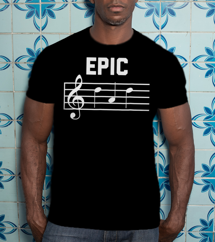 Epic Dad Musician Fathers Musical Notes Clef Melody T-Shirt