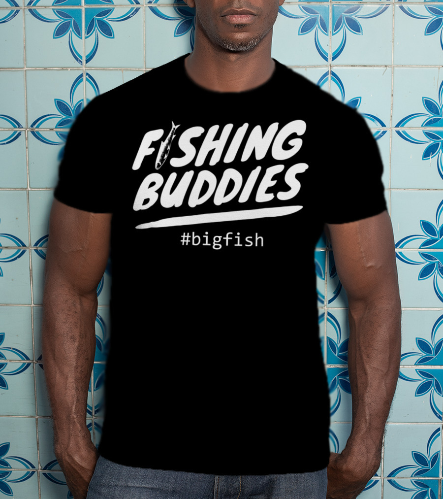 Fishing Buddies Father And Son #BigFish Dad Fisherman T-Shirt