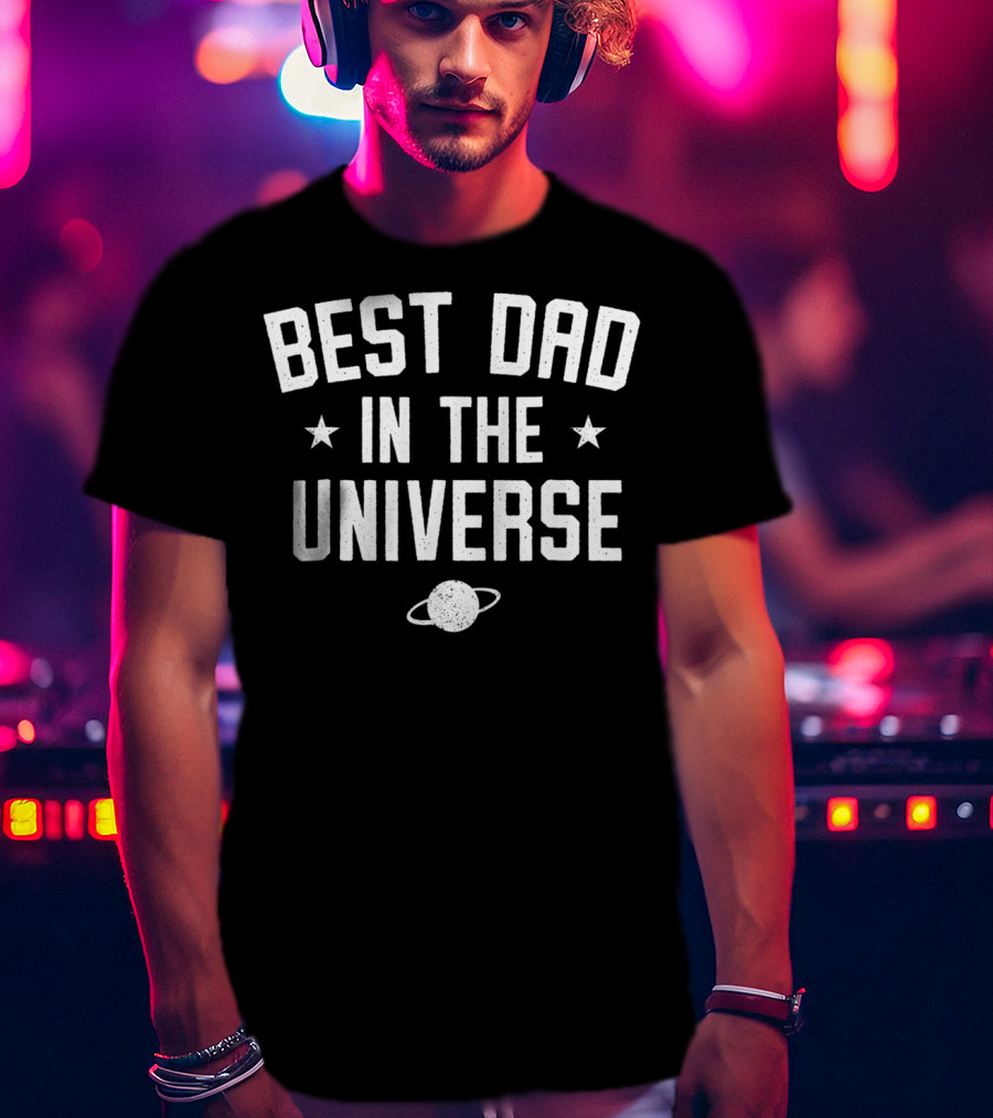 Best Dad In The Universe With Stars And Planet T-Shirt