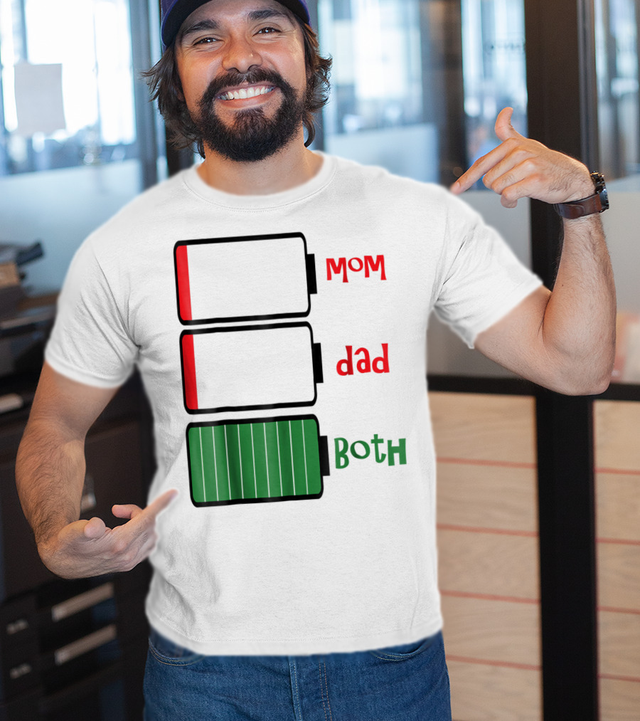 Feelin Good Tees Love Mom Dad Both Battery Levels T-Shirt