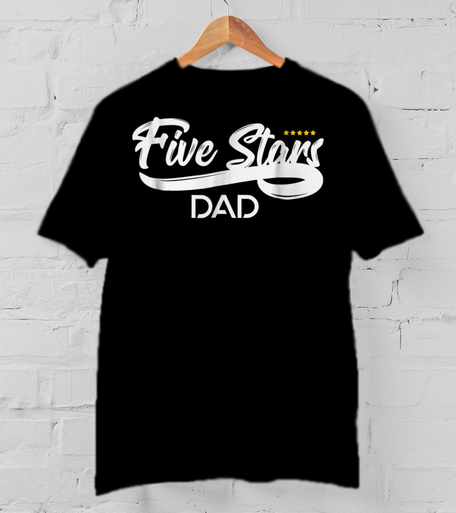 Five Stars Dad Father's Day Gift Rating T-Shirt