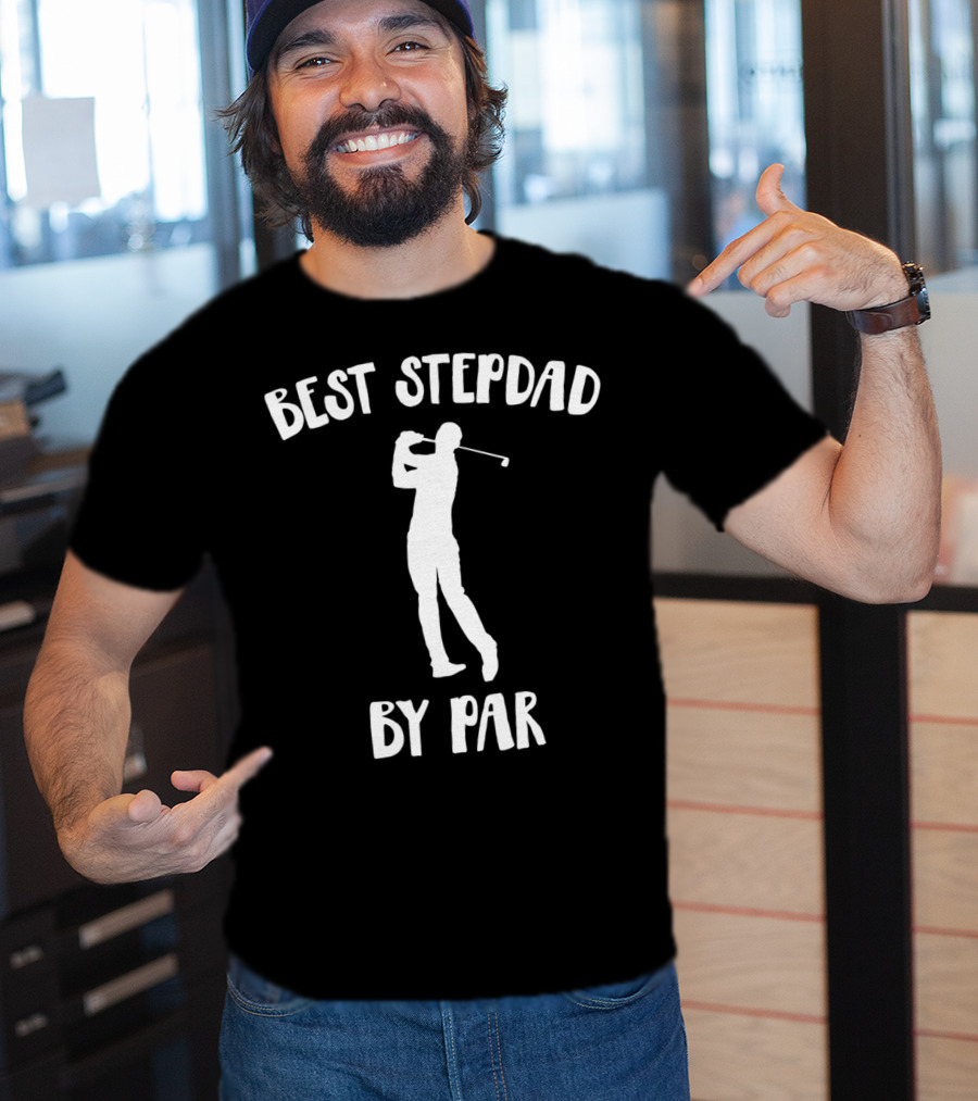 Best Step Dad By Par Golf Swing T-Shirt
