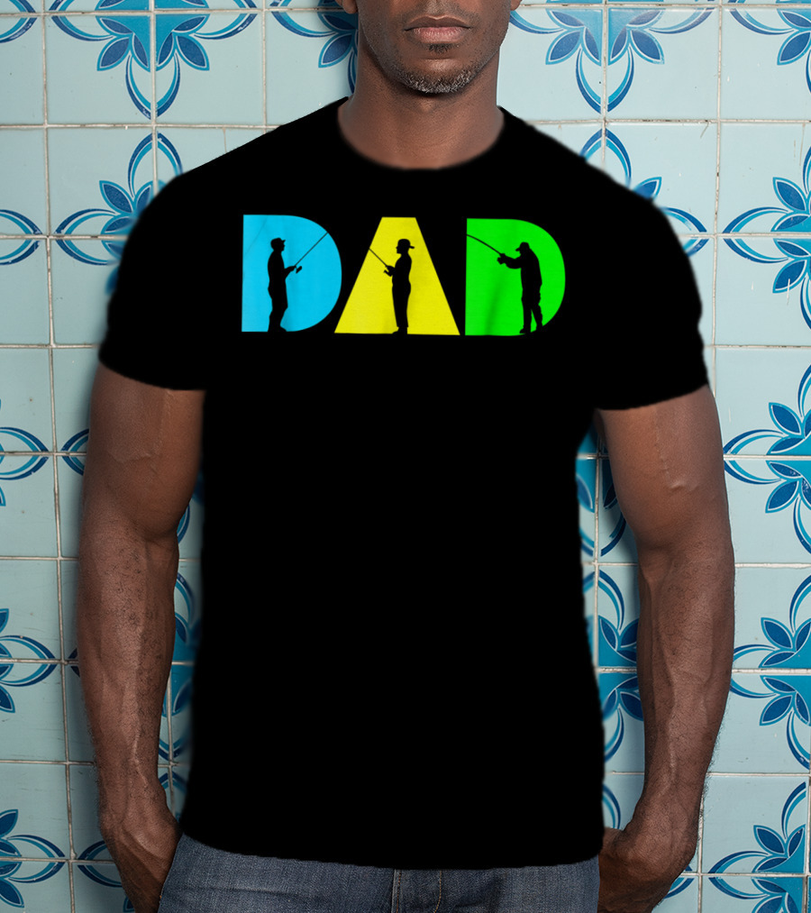 Funny Dad Fishing Silhouette Blue Yellow Green Design Father76 T-Shirt