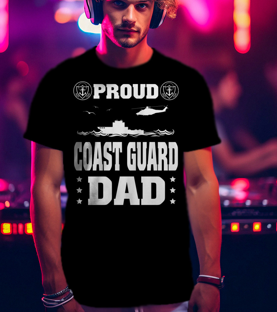 Proud Coast Guard Dad Helicopter And Ship Memorial Day Recognition T-Shirt
