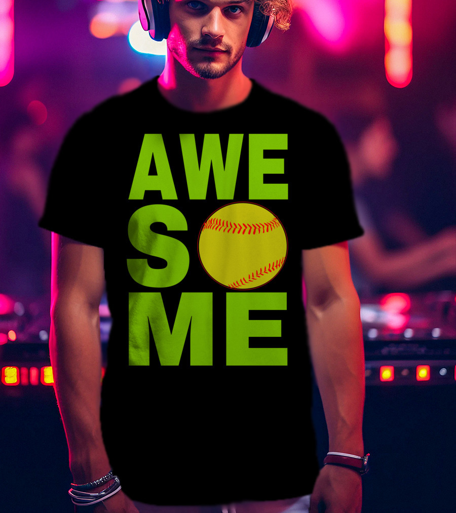 AWESOME Funny Softball Cute Love Player Tee60 T-Shirt