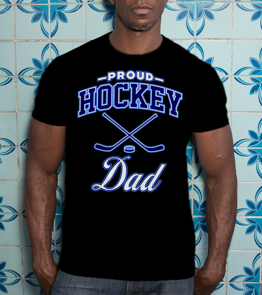 PROUD HOCKEY DAD T-Shirt