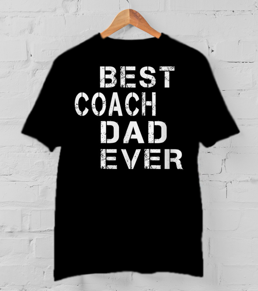 Best Coach Dad Ever Vintage Coach Mens S66 T-Shirt