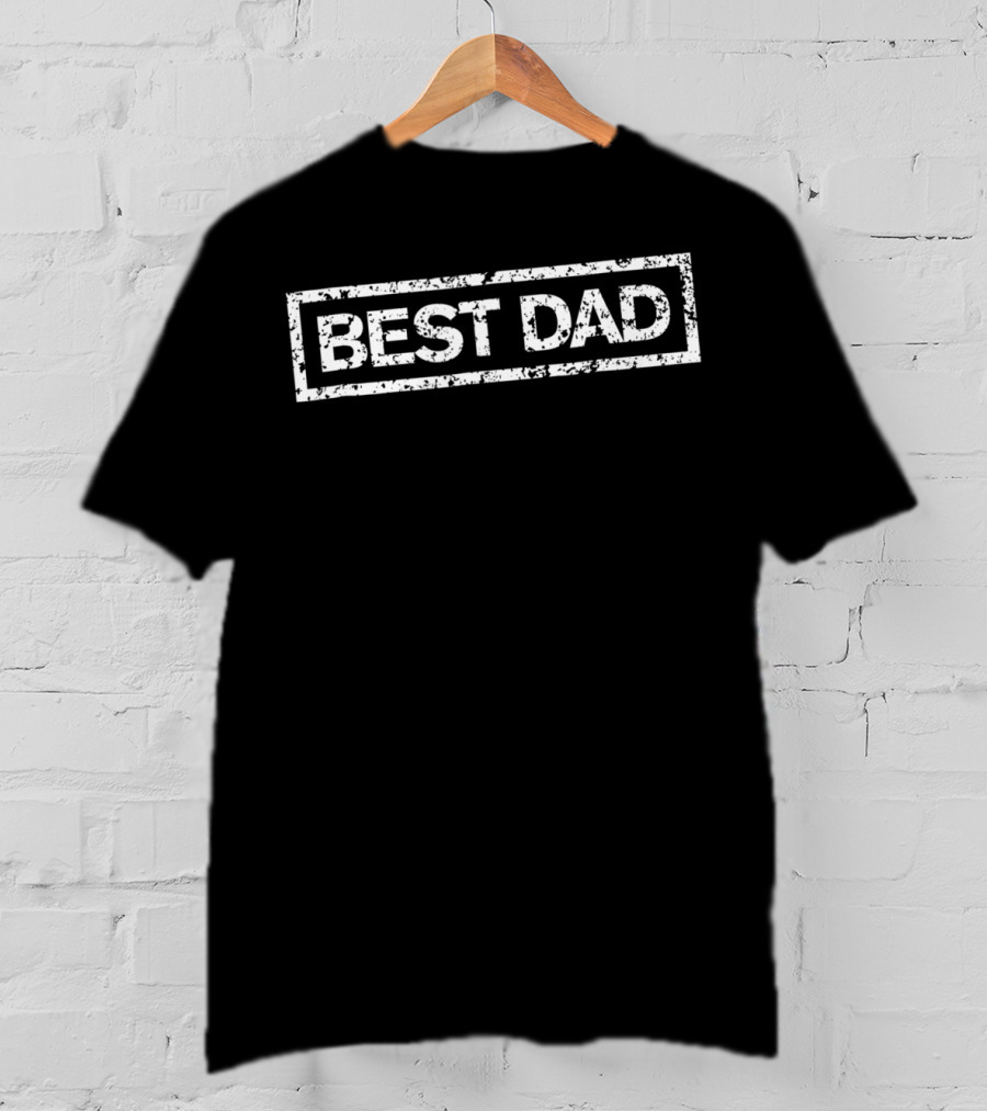 Mens Best Dad Best Dad T-Shirt