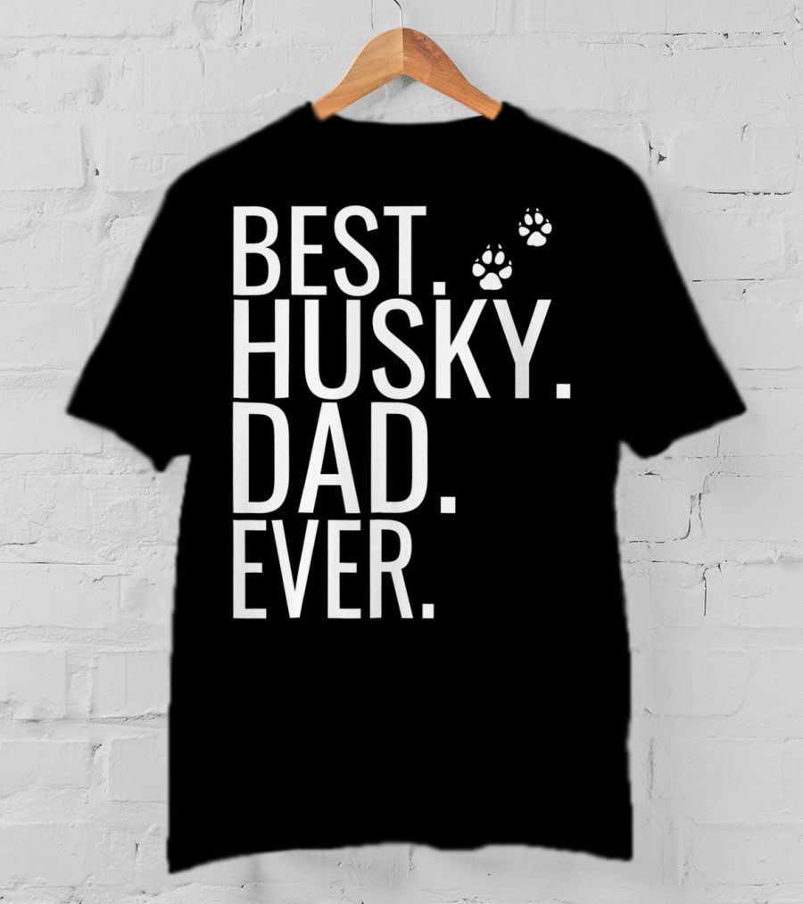 BEST HUSKY DAD EVER Mens Best Husky Dad Ever For Dog Lovers93 T-Shirt