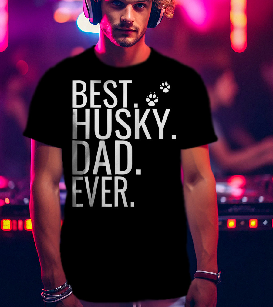 BEST HUSKY DAD EVER Mens Best Husky Dad Ever For Dog Lovers93 T-Shirt