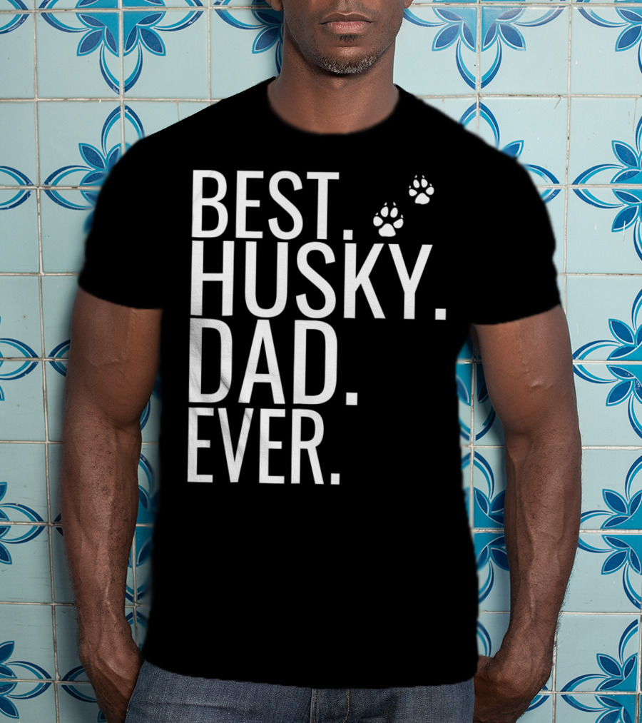 BEST HUSKY DAD EVER Mens Best Husky Dad Ever For Dog Lovers93 T-Shirt