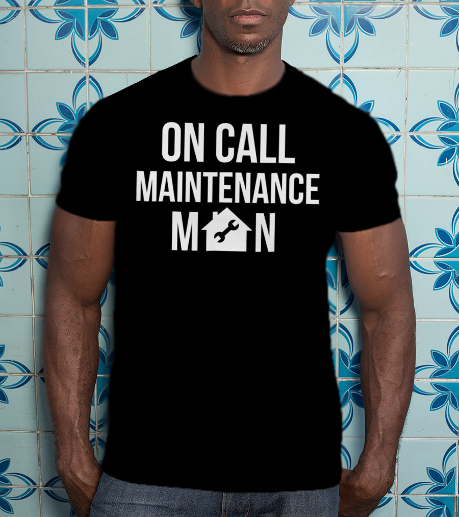 Mens Fathers Dad Day On Call Maintenance Man 69 House Wrench T-Shirt