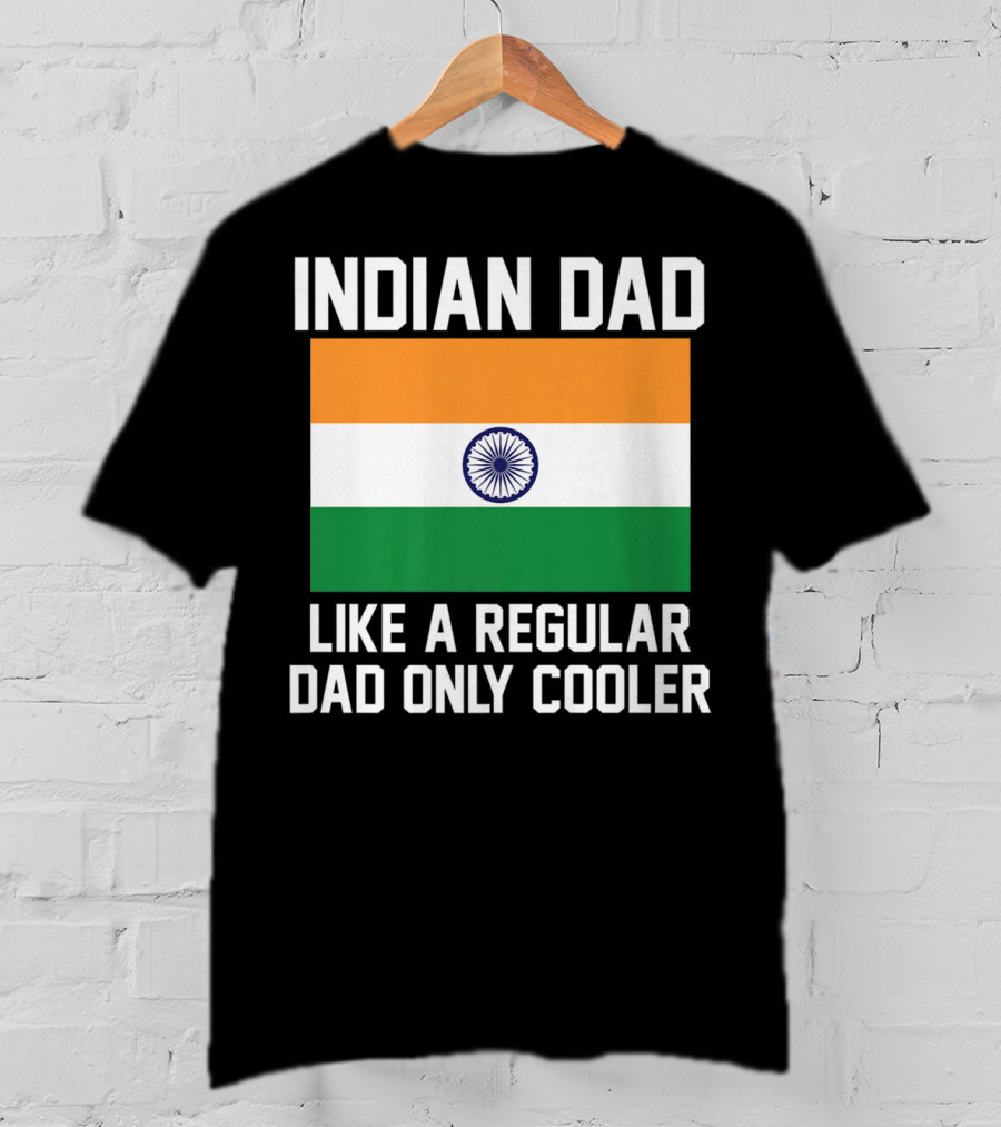 Indian Dad Like A Regular Dad Only Cooler T-Shirt