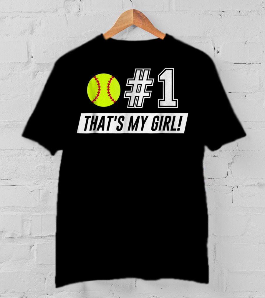 1 That's My Girl T-Shirt