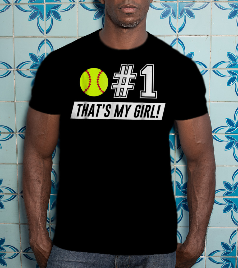 1 That's My Girl T-Shirt