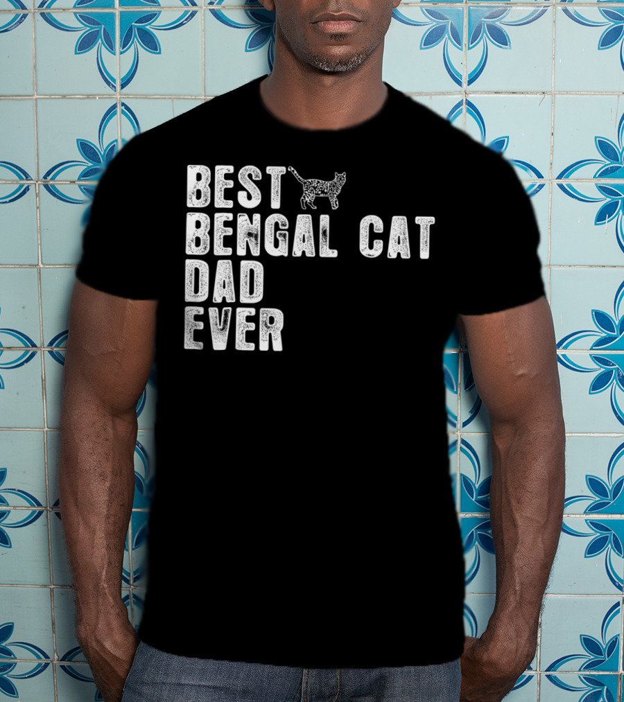 Best Bengal Cat Dad Ever With Cat Outline T-Shirt