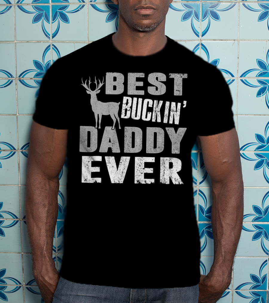 Best Buckin Daddy Ever Hunting Dad88 Deer T-Shirt